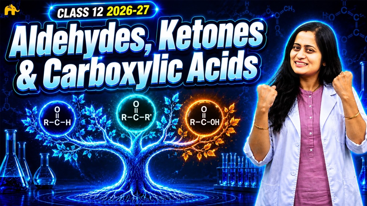 Aldehydes,Ketones & Carboxylic Acids Class 12 Chemistry Chapter 8 One Shot | New NCERT CBSE