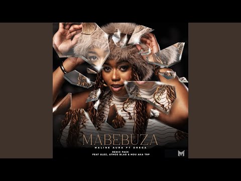 Maline Aura, Drega & Mdu aka TRP - Mabebuza (Mdu aka TRP Remix) (Official Audio)