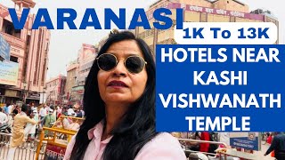 Hotels In Varanasi Near Kashi Vishwanath Temple |Budget ,Mid budget, Luxury Hote