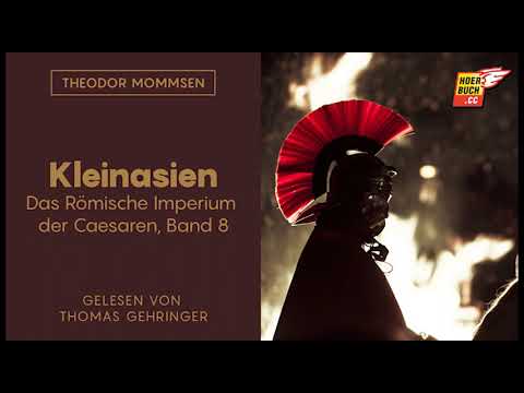 Kleinasien (Das Römische Imperium der Caesaren, Band 8) - Theodor Mommsen