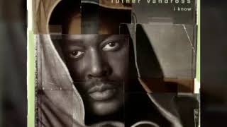 Luther Vandross - Isn&#39;t There Someone