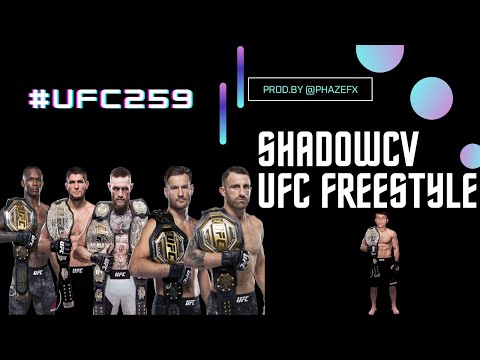 ShadowCV - UFC Freestyle - Prod.By Phaze FX (UFC 259 Exclusive) KO/Submission Highlight Video