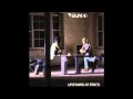 Yazoo (Yaz) - I Before E Except After C
