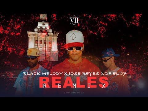 Black Melody, Jose Reyes, DF El 07 - Reales Remix (Video Oficial)
