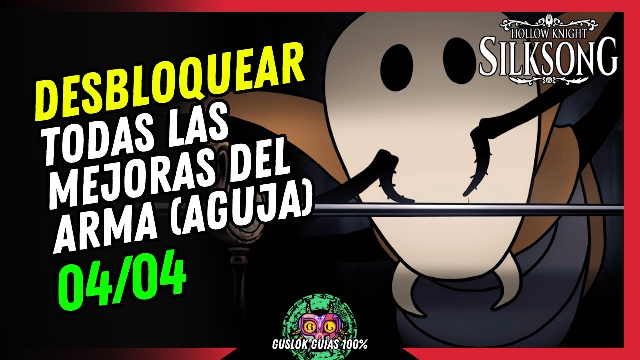 COMO DESBLOQUEAR TODAS LAS MEJORAS DEL ARMA DE HORNET | GUÍA 100% | 💯Hollow Knight: Silksong🏆 COMO DESBLOQUEAR TODAS LAS MEJORAS DEL ARMA DE HORNET | GUÍA 100% | 💯Hollow Knight: Silksong🏆