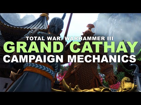 Campaign Mechanics Reveal for GRAND CATHAY | TOTAL WAR: Warhammer III