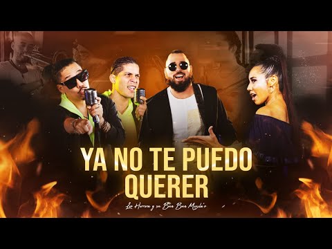 Leo Herrera y su Bun Bun Mezcla'o - Ya no te puedo querer - Videoclip Oficial