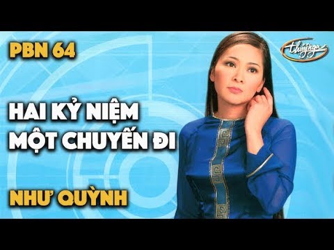 Như Quỳnh - Hai Kỷ Niệm Một Chuyến Đi (Tuấn Khanh) PBN 64