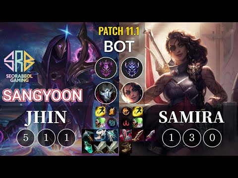 SRB Sangyoon Jhin vs Samira Bot - KR Patch 11.1