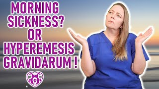 MORNING SICKNESS OR HYPEREMESIS GRAVIDARUM? | REALLY BAD MORNING SICKNESS | EXTREME MORNING SICKNESS