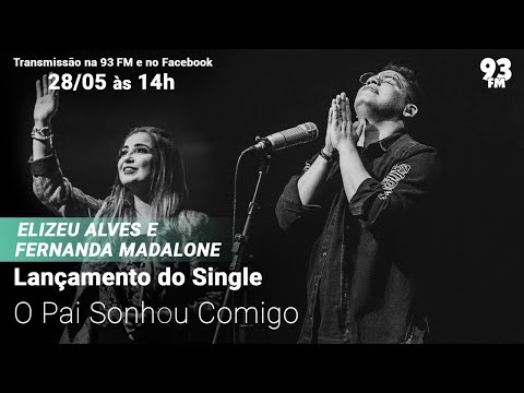 Lançamento do Single e Clipe - O Pai Sonhou Comigo - do cantor Elizeu Alves feat Fernanda Madalone