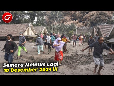 GUNUNG SEMERU MELETUS LAGI HARI INI 10 DESEMBER 2021, WARGA BERHAMBURAN MENGUNGSI