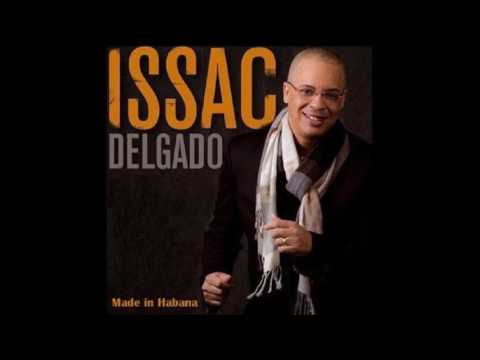 La Vida Es Buena - Issac Delgado Ft Descemer Bueno