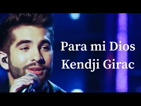 Kendji Girac - Para mi Dios (Letras/Paroles)