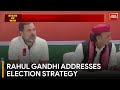 Lok Sabha Elections 2024: Congress-BJP Clash, Rahul Gandhi's Election Strategy Unveiled
