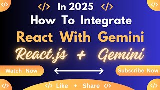 How to Integrate React with Gemini AI (Step-by-Step Tutorial) 🔥 Full Guide 2025