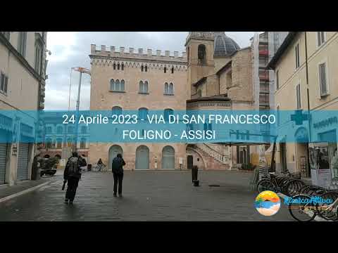 24 Aprile 2023 - Via del Sud di San Francesco - Da Foligno ad Assisi