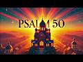 Psalmul 50 Repetat De 50 De Ori Te Va Uimi Rezultatul