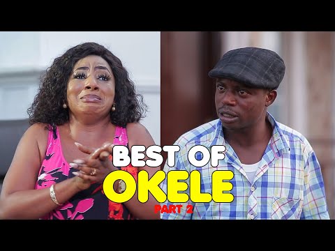 BEST OF OKELE PART 2 featuring MIDE MARTINS