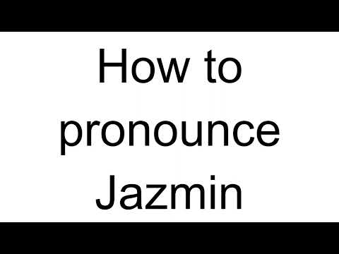 How to Pronounce Jazmin (English)