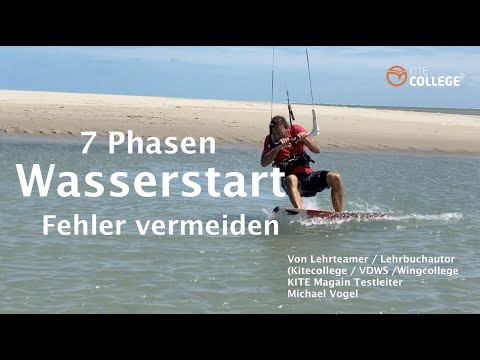 Kitecollege I 7 Phasen des Kite Wasserstart I Kitesurfen für Einsteiger I Kiten lernen