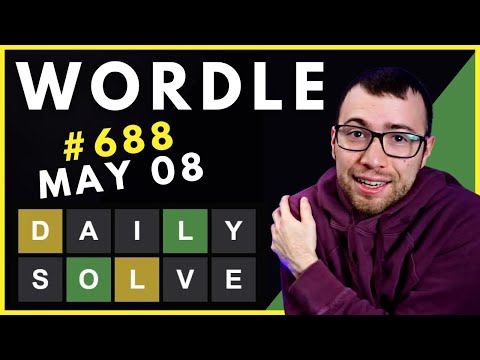 I'm LOSING MY MIND Right Now! - Wordle 688 - May 8