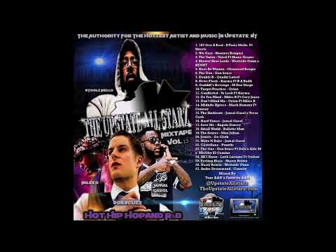 UpstateAllstarzRadio Upstate Allstarz Mixtape Vol 13 #HipHop #Rap #RnB Full Mix (Official Audio)