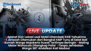LIVE UPDATE SIANG: KKB Tembaki Mobil Warga di Yahukimo, 1 Jenazah Ditemukan saat Angkat Bangkai KMP