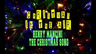 HENRY MANCINI - THE CHRISTMAS SONG