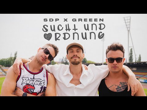 SDP x GReeeN - Sucht und Ordnung