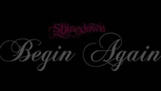 Begin Again - Shinedown