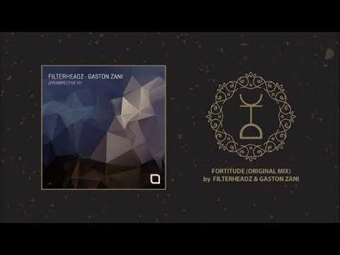 Filterheadz & Gaston Zani - Fortitude (Original Mix) | Tronic