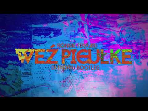 Ronnie Ferrari - Weź Pigułke (DJ ENDRIU BOOTLEG)
