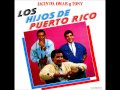 Los Hijos De Puerto Rico - Lloraras