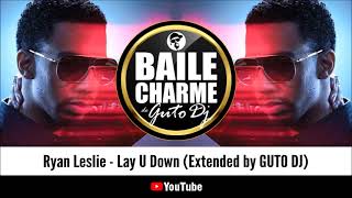 Ryan Leslie - Lay U Down (Extended by GUTO DJ) 2009