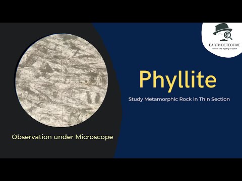 Phyllite metamorphic rock under Microscope | Thin Section, optical mineralogy | Earth detective