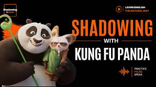 Shadowing English with Kung Fu Panda