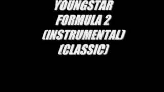 YOUNGSTAR- FORMULA 2 (INSTRUMENTAL)