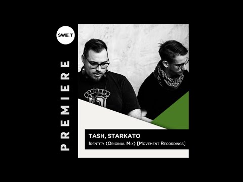 PREMIERE : Tash, Starkato - Identity (Original Mix) [Movement Recordings]