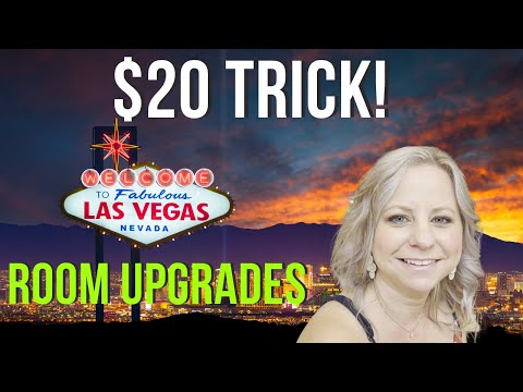 $20 Trick LAS VEGAS - Upgrade Your Room!