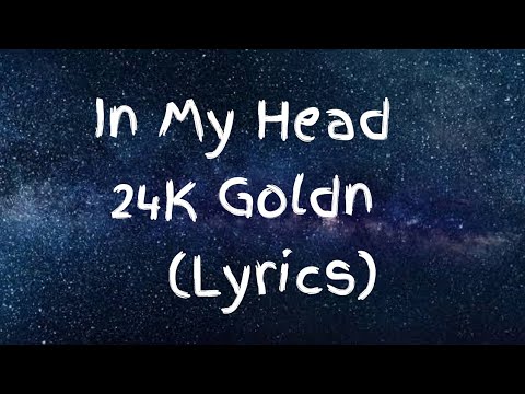 24k Goldn (In My Head) ft:Travis Barker (Lyrics)
