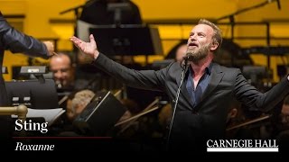 Sting at Carnegie Hall: Roxanne (Excerpt)