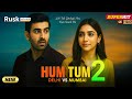 Superhit Hindi Movies Hum Tum हम तुम 2 New 4K UHD Movie New Released Hindi Movies 2025
