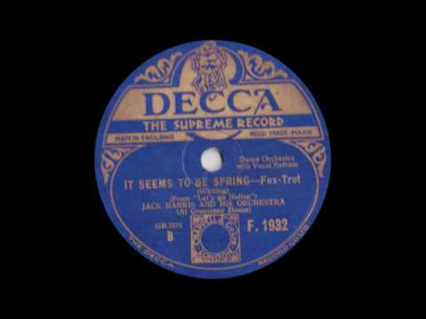 Jack Harris and his Orchestra - It seems to be Spring (1930)