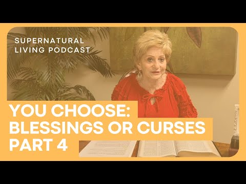 You Choose: Blessings or Curses? - Part 4