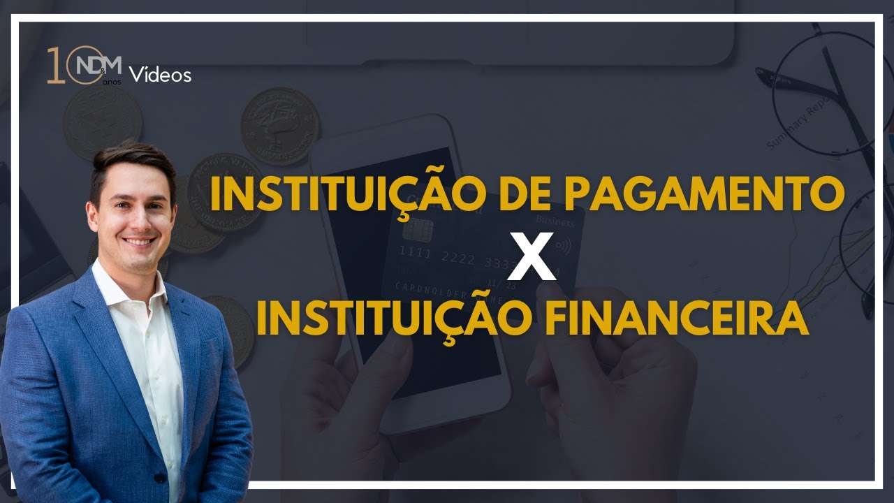 Instituição de Pagamento e Instituição Financeira: qual é a melhor opção para o seu negócio?