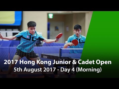 2017 ITTF Hang Seng Hong Kong Junior & Cadet Open - Day 4 (Morning)
