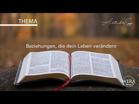 Predigt 02.02.2020 I Beziehungen, die dein Leben verändern