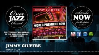 Jimmy Giuffre - Indian Club (1953)