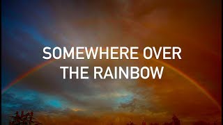 Eric Clapton - Somewhere Over the Rainbow (with lyrics)